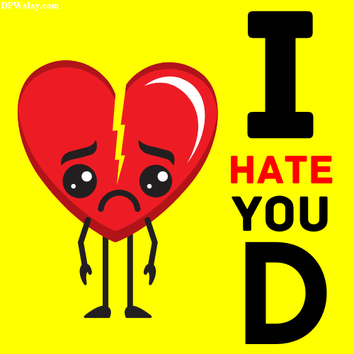 i hate you by dway